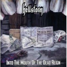 HELLSTORM - Into The Mouth Of The Dead Reign CD